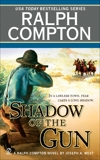 Ralph Compton Shadow of the Gun, Compton, Ralph & West, Joseph A.