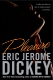 Pleasure, Dickey, Eric Jerome