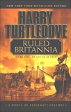 Ruled Britannia, Turtledove, Harry