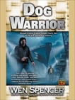 Dog Warrior, Spencer, Wen