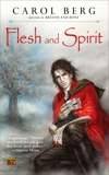 Flesh and Spirit, Berg, Carol