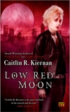 Low Red Moon, Kiernan, Caitlin R.