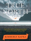 True North, Kafka, Kimberly