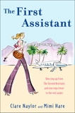 The First Assistant: A Continuing Tale from Behind the Hollywood Curtain, Naylor, Clare & Hare, Mimi