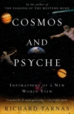 Cosmos and Psyche: Intimations of a New World View, Tarnas, Richard