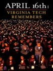 April 16th: Virginia Tech Remembers, 