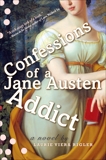 Confessions of a Jane Austen Addict, Rigler, Laurie Viera