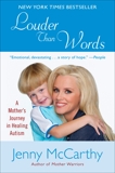 Louder Than Words: A Mother's Journey in Healing Autism, McCarthy, Jenny
