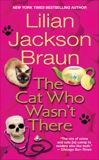 The Cat Who Wasn't There, Braun, Lilian Jackson