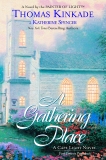 The Gathering Place: A Cape Light Novel, Spencer, Katherine & Kinkade, Thomas