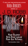 Dead of Night, Robb, J. D. & Ryan Langan, Ruth & Blayney, Mary & McComas, Mary Kay