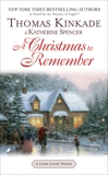 A Christmas To Remember: A Cape Light Novel, Spencer, Katherine & Kinkade, Thomas