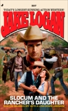 Slocum 357: Slocum and the Rancher's Daughter, Logan, Jake