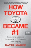 How Toyota Became #1: Leadership Lessons from the World's Greatest Car Company, Magee, David