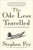 The Ode Less Travelled: Unlocking the Poet Within, Fry, Stephen