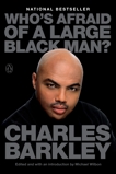 Who's Afraid of a Large Black Man?, Barkley, Charles