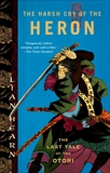 The Harsh Cry of the Heron: The Last Tale of the Otori, Hearn, Lian