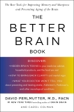 The Better Brain Book, Perlmutter, David & Colman, Carol