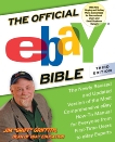 The Official eBay Bible, Third Edition: The Newly Revised and Updated Version of the Most Comprehensive eBay How-To Manu al for Everyone from First-Time Users to eBay Experts, Griffith, Jim