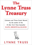 The Lynne Truss Treasury: Columns and Three Comic Novels, Truss, Lynne