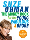 The Money Book for the Young, Fabulous & Broke, Orman, Suze