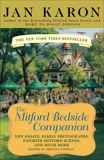 The Mitford Bedside Companion: A Treasury of Favorite Mitford Moments, Author Reflections on the Bestselling Se lling Series, and More. Much More., Karon, Jan