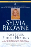 Past Lives, Future Healing, Browne, Sylvia & Harrison, Lindsay