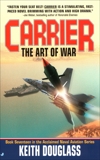 Carrier 17: The Art of War, Douglass, Keith