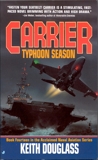 Carrier 14: Typhoon Season, Douglass, Keith