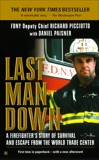 Last Man Down: A Firefighter's Story of Survival and Escape from the World Trade Center, Picciotto, Richard & Paisner, Daniel