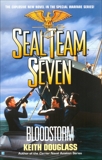 Seal Team Seven 13: Bloodstorm, Douglass, Keith