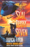 Seal Team Seven 12: Tropical Terror, Douglass, Keith