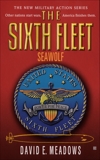 Sixth Fleet, The: Seawolf, Meadows, David E.