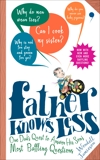 Father Knows Less: One Dad's Quest to Answer His Son's Most Baffling Questions, Jamieson, Wendell