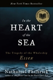 In the Heart of the Sea: The Tragedy of the Whaleship Essex, Philbrick, Nathaniel