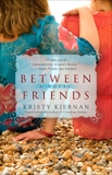 Between Friends, Kiernan, Kristy