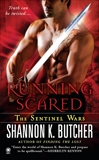 Running Scared: The Sentinel Wars, Butcher, Shannon K.