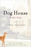 Dog House: A Love Story, Prisant, Carol