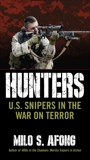 Hunters: U.S. Snipers in the War on Terror, Afong, Milo S.