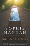 The Dead Lie Down: A Zailer and Waterhouse Mystery, Hannah, Sophie