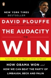 The Audacity to Win: How Obama Won and How We Can Beat the Party of Limbaugh, Beck, and Palin, Plouffe, David