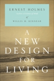 A New Design for Living, Holmes, Ernest & Kinnear, Willis H.