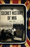 The Secret History of MI6: 1909-1949, Jeffery, Keith