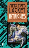 Intrigues: Book Two of the Collegium Chronicles (A Valdemar Novel), Lackey, Mercedes