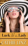 Luck Be a Lady, Linz, Cathie