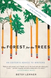 The Forest for the Trees (Revised and Updated): An Editor's Advice to Writers, Lerner, Betsy