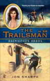 The Trailsman #348: Backwoods Brawl, Sharpe, Jon