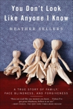 You Don't Look Like Anyone I Know: A True Story of Family, Face Blindness, and Forgiveness, Sellers, Heather