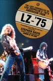LZ-'75: The Lost Chronicles of Led Zeppelin's 1975 American Tour, Davis, Stephen