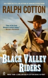 Black Valley Riders, Cotton, Ralph